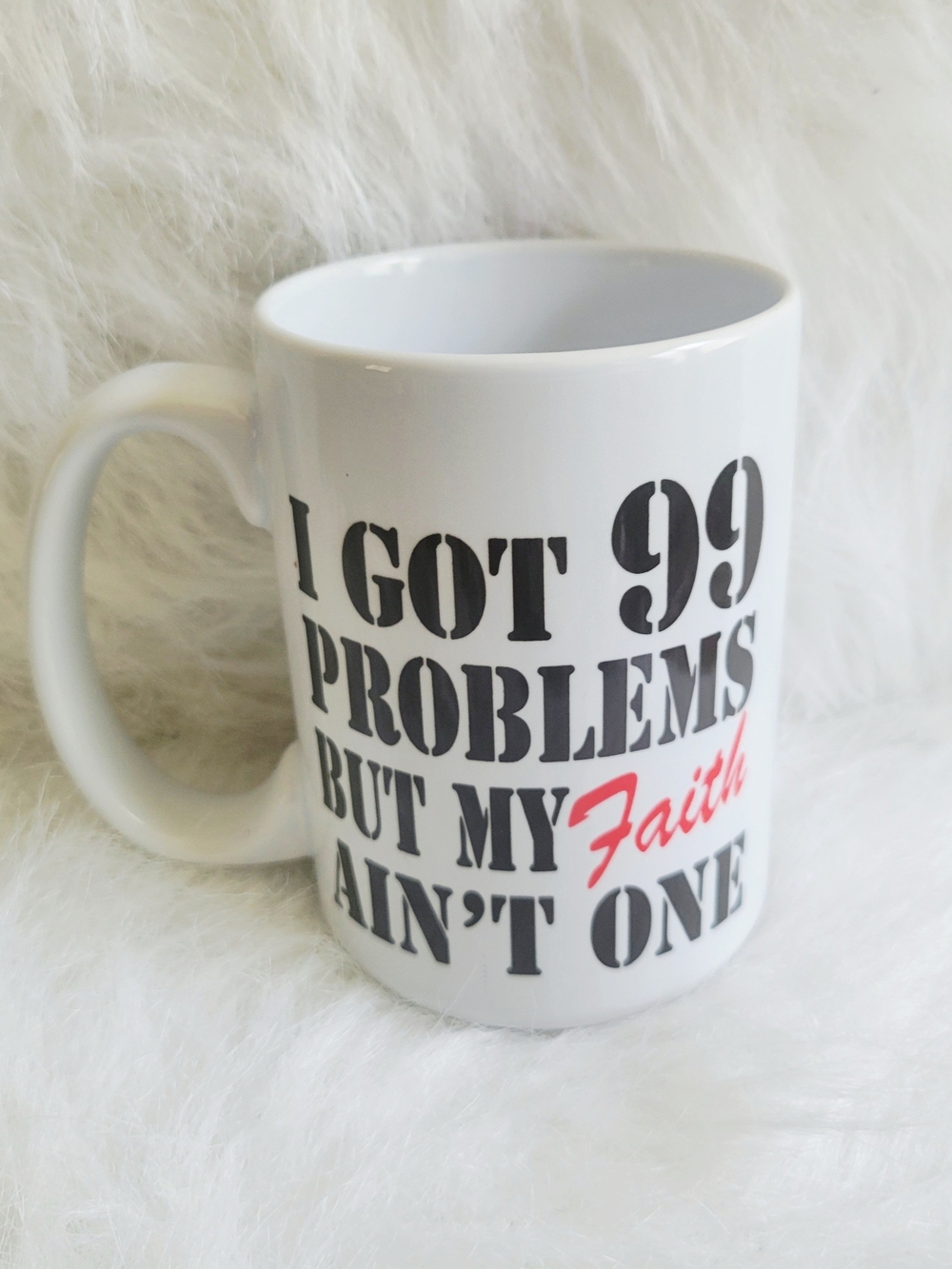 Faith Phrase White Ceramic Coffee Mug